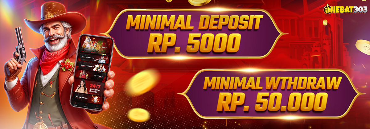 Minimal Deposit Di Hebat303